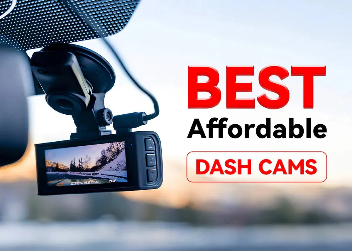 Best Affordable Dash Cam: Finding the Perfect Fit for Your Car