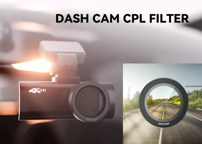 CPL Filter – Why You Need One for Your Dash Cam