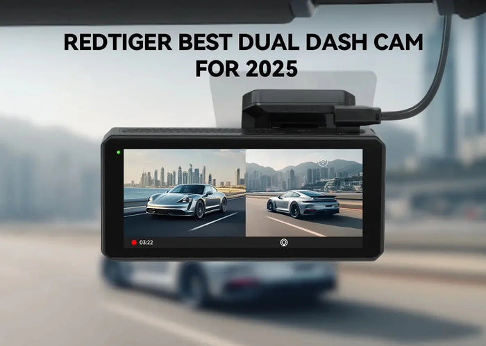 Best Dual Dash Cam 2025 – Why Redtiger Is the Best Choice