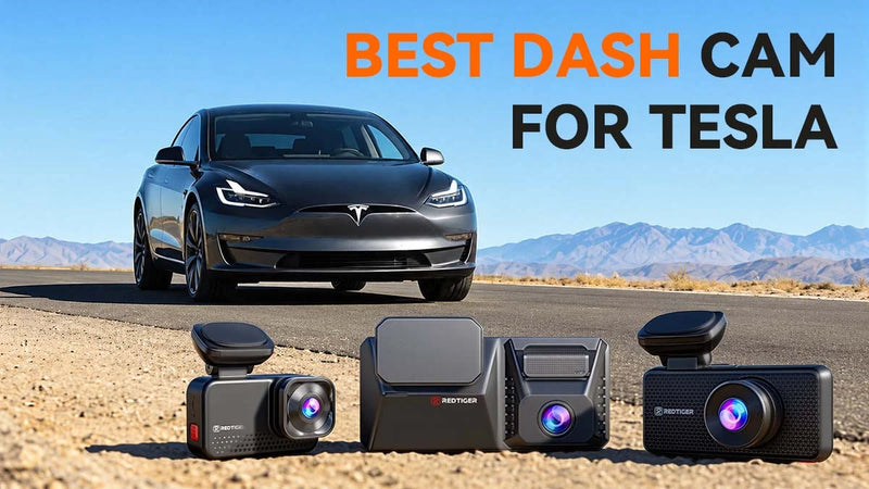 Best Dash Cam for Tesla: Protect the Smart Ride with Clear 4K Footage